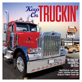 V.A. - Keep On Truckin' : 40 Truckin' Favorites( 2 cd's ) - Klik op de afbeelding om het venster te sluiten